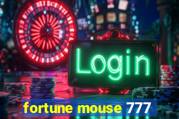 fortune mouse 777